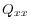 Q_{xx}