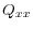  Q_{xx}