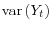 \displaystyle \mathop{\mathrm{var}}\left(Y_t\right)