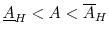  \underline {A}_H < A < \overline {A}_H