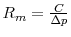  R_m = \frac{C}{\Delta p}