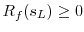  R_f(s_L) \ge 0