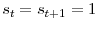  s_{t}=s_{t+1}=1
