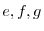  e,f,g