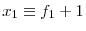  x_{1}\equiv f_{1}+1