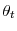 \displaystyle \theta_{t}