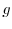 \displaystyle g