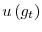  u\left( g_{t}\right) 