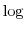 \log