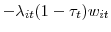 \displaystyle -\lambda_{it} (1-\tau_{t}) w_{it}