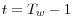 t=T_{w}-1