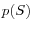 p(S)