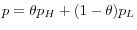 p=\theta p_H +(1-\theta )p_L 