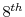  8^{th}