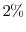  2\%