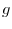  g