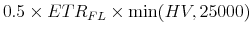  0.5 \times ETR_{FL} \times \min (HV, 25000) 