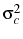  \sigma_{c}^{2}