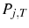  P_{j,T}
