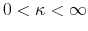  0<\kappa<\infty