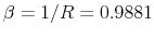  \beta=1/R=0.9881