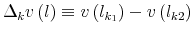  \Delta_{k}v\left( l\right) \equiv v\left( l_{k_{1}% }\right) -v\left( l_{k2}\right) 