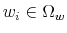  w_{i}\in\Omega_{w}