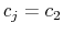 c_{j}=c_{2}