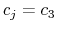  c_{j}=c_{3}