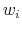  w_{i}