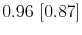  0.96~[0.87]