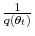  \frac{1}{q(\theta_{t})}