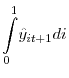 \displaystyle {\displaystyle\int\limits_{0}^{1}} \hat{y}_{it+1}di
