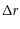  \Delta r
