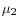\mu _2 