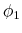  \phi _{1}