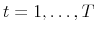  t=1,\ldots ,T