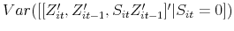  Var([[Z_{it}^{\prime },Z_{it-1}^{\prime },S_{it}Z_{it-1}^{\prime }]^{\prime }\vert S_{it}=0])