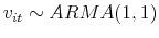  v_{it}\sim ARMA(1,1)