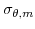  \sigma_{\theta,m}
