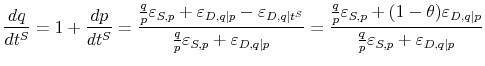 \displaystyle \frac{dq}{dt^{S}}=1+\frac{dp}{dt^{S}}=\frac{\frac{q}{p}\varepsilon _{S,p}+\varepsilon_{D,q\vert p}-\varepsilon_{D,q\vert t^{S}}}{\frac{q}{p}\varepsilon _{S,p}+\varepsilon_{D,q\vert p}}=\frac{\frac{q}{p}\varepsilon_{S,p}+(1-\theta )\varepsilon_{D,q\vert p}}{\frac{q}{p}\varepsilon_{S,p}+\varepsilon_{D,q\vert p}}% 