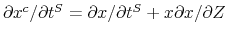  \partial x^{c}/\partial t^{S}=\partial x/\partial t^{S}+x\partial x/\partial Z