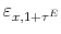  \varepsilon_{x,1+\tau^{E}}