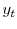  y_{t}