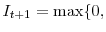  I_{t+1}=\max\{0,