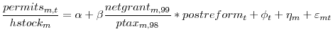 \displaystyle \frac{permits_{m,t}}{hstock_{m}}=\alpha+\beta\frac{netgrant_{m,99}% }{ptax_{m,98}}\ast postreform_{t}+\phi_{t}+\eta_{m}+\varepsilon_{mt}% % 