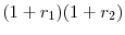  (1+r_{1})(1+r_{2})