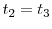  t_{2}=t_{3}
