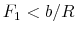  F_1<b/R
