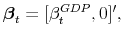 \displaystyle \boldsymbol{\beta}_{t}=[\beta_{t}^{GDP},0]^{\prime}% ,